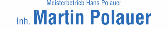 Meisterbetrieb Hans Polauer · Inh. Martin Polauer